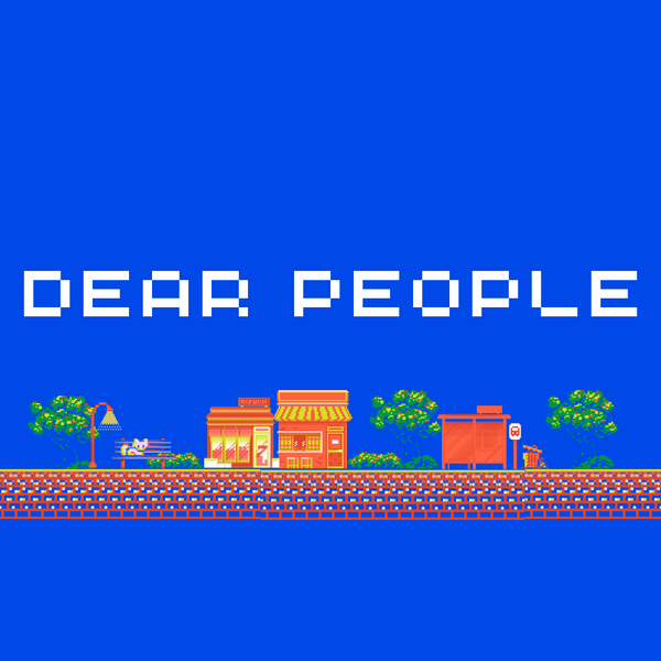 Dear People